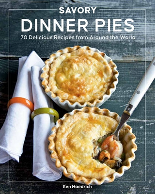 Paperback cookbook featuring savory dinner pie recipes from around the world, with images of various delicious pies on the cover.