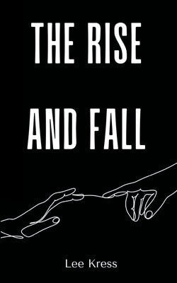 The Rise and Fall Paperback Libresco Feeds Private Limited
