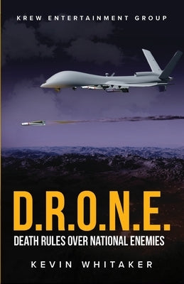 D.R.O.N.E.: Death Rules Over National Enemies Paperback McClure Publishing, Inc.