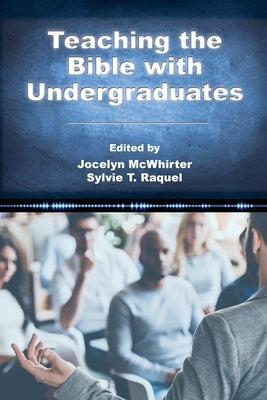 Teaching the Bible with Undergraduates Paperback SBL Press