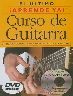 Aprende Ya! Curso de Guitarra: 3 Books/3 Cds/1 DVD Boxed Set [With 3 CDs and DVD] by Lozano, Ed