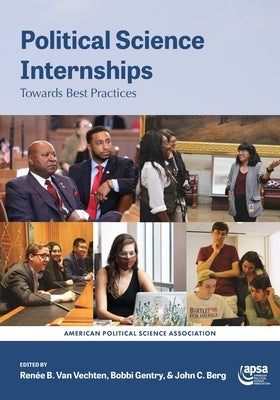 Political Science Internships: Towards Best Practices Paperback American Political Science Association