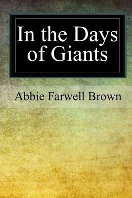 In the Days of Giants Paperback Createspace Independent Publishing Platform
