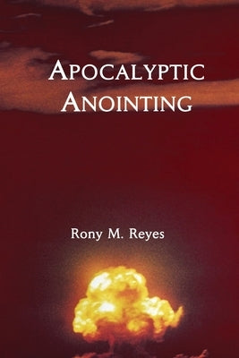 Apocalyptic Anointing Paperback Emeth Press