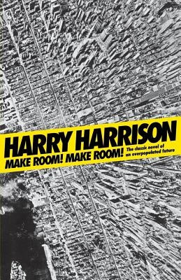 Make Room! Make Room!: The Classic Novel of an Overpopulated Future Orb Books