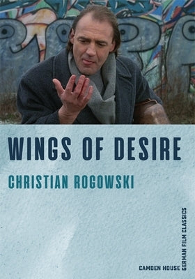 Wings of Desire Paperback Camden House (NY)
