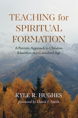 Teaching for Spiritual Formation Paperback Cascade Books