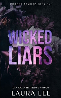 Wicked Liars - Special Edition: A Dark High School Bully Romance Lovestruck Publishing LLC