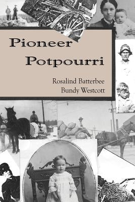 Pioneer Potpourri Paperback Documeant Publishing