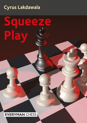 Squeeze Play Paperback Everyman Chess
