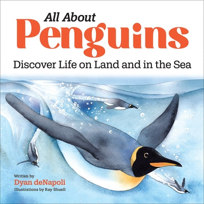 All about Penguins: Discover Life on Land and in the Sea Rockridge Press