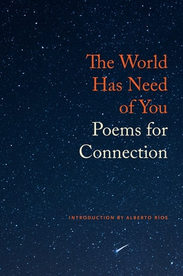 Paperback of "The World Has Need of You: Poems for Connection" by Copper Canyon Press, showing the book cover with title and author.