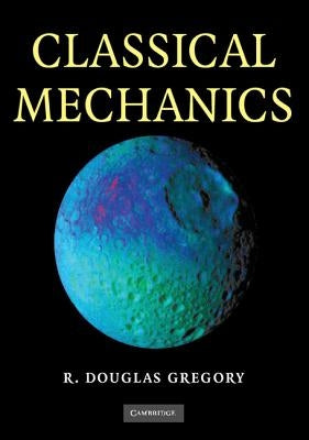 Paperback of Classical Mechanics textbook by Cambridge University Press, showing the front cover with scientific diagrams and title.