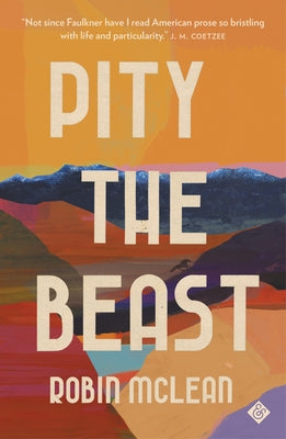 Pity the Beast by McLean, Robin