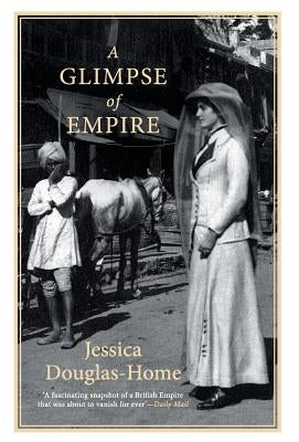 A Glimpse of Empire by Douglas, Jessica