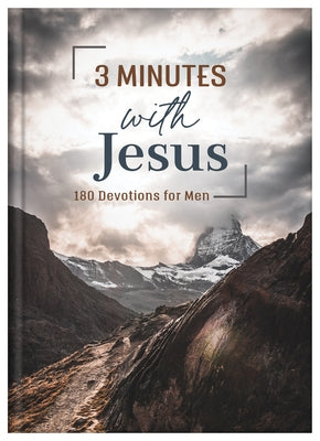 3 Minutes with Jesus: 180 Devotions for Men by Sumner, Tracy M.