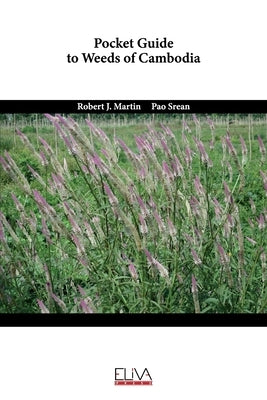 Pocket guide to weeds of Cambodia Paperback Eliva Press