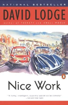 Paperback of "Nice Work" by Penguin Books, showing the book cover with title and author text.