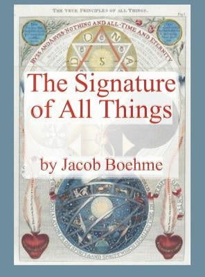 The Signature of All Things by Boehme, Jacob