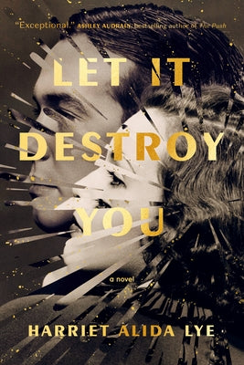 Let It Destroy You Paperback McClelland & Stewart