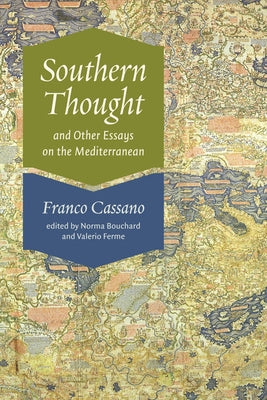 Paperback of Southern Thought and Other Essays on the Mediterranean by Fordham University Press, featuring a cover design.