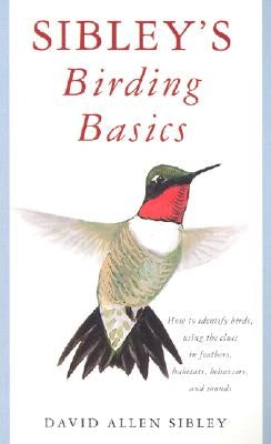 Sibley's Birding Basics Paperback Knopf Publishing Group