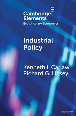 Industrial Policy: The Coevolution of Public and Private Sources of Finance for Important Emerging and Evolving Technologies Paperback Cambridge University Press