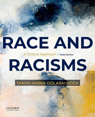 Race and Racisms: A Critical Approach Paperback Oxford University Press, USA