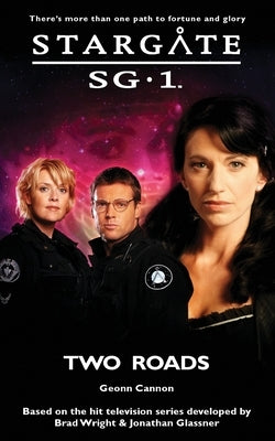 STARGATE SG-1 Two Roads Paperback Fandemonium Books