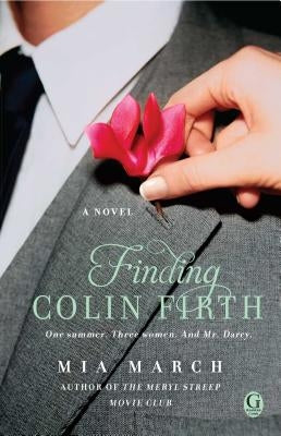 Finding Colin Firth (Original) Paperback Gallery Books