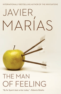 The Man of Feeling by Marías, Javier