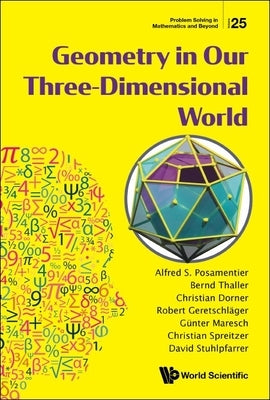 Geometry in Our Three-Dimensional World Paperback World Scientific Publishing Company