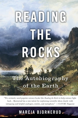 Reading the Rocks: The Autobiography of the Earth Basic Books
