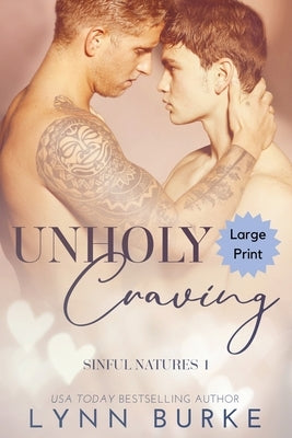 Unholy Craving Large Print: A Forbidden Gay Romance by Burke, Lynn