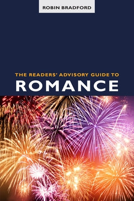 The Readers' Advisory Guide to Romance Paperback ALA Editions