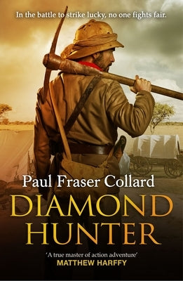 Diamond Hunter by Fraser Collard, Paul