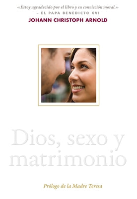 Dios, Sexo Y Matrimonio by Arnold, Johann Christoph