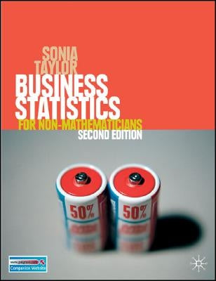 Business Statistics: for Non-Mathematicians Paperback Bloomsbury Publishing PLC