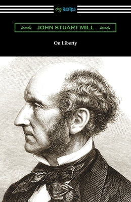 On Liberty by Mill, John Stuart