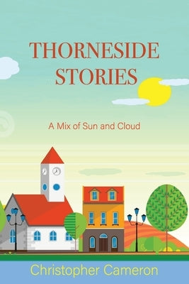 Thorneside Stories: A Mix of Sun and Cloud Paperback Iguana Books