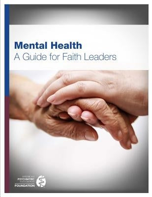 Mental Health: A Guide for Faith Leaders Paperback American Psychiatric Publishing