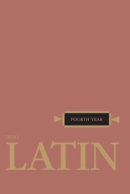 Henle Latin Fourth Year by Henle, Robert J.