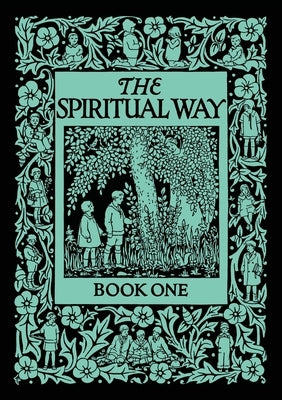The Spiritual Way: Book One Paperback St. Augustine Academy Press