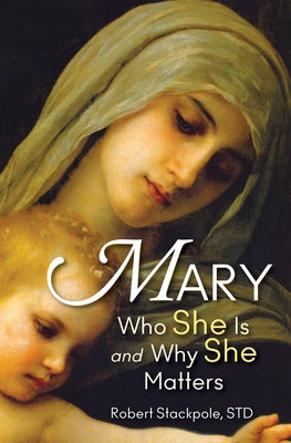 Paperback of Mary: Who She Is and Why She Matters by Marian Press, showing the book cover with title and author details.
