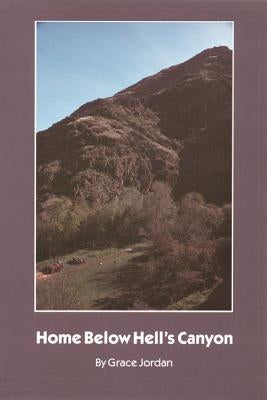 Home Below Hell's Canyon Paperback University of Nebraska Press