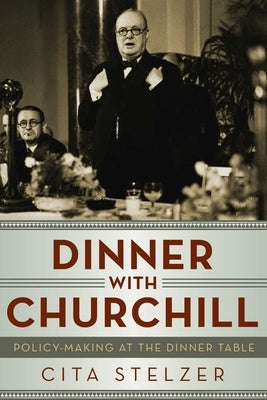 Dinner with Churchill Paperback Pegasus Books