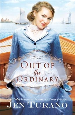Out of the Ordinary Paperback Bethany House Publishers