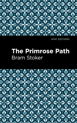 The Primrose Path by Stoker, Bram