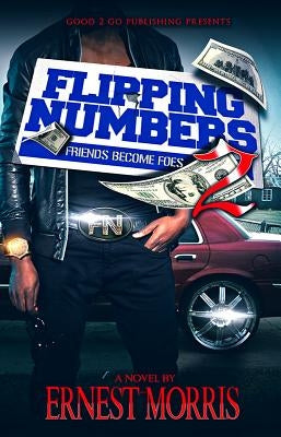Flipping Numbers 2: Friends Become Foes Paperback Good2go Publishing