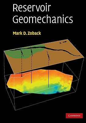 Reservoir Geomechanics by Zoback, Mark D.